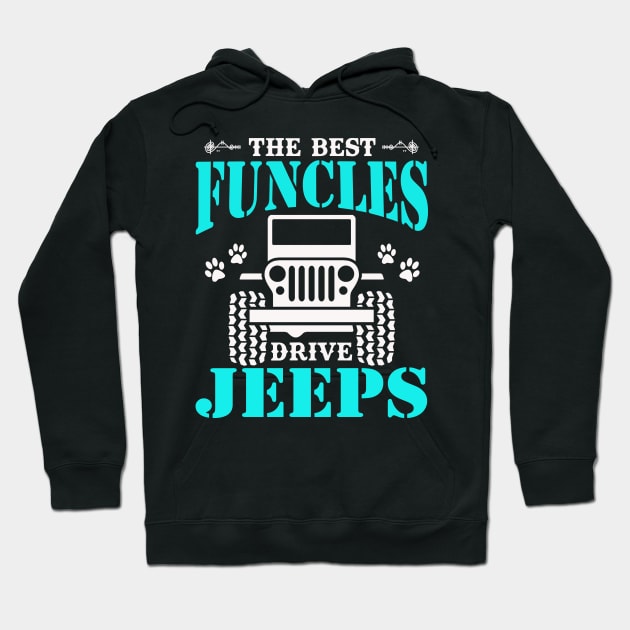 The Best Funcles Drive Jeeps Cute Dog Paws Father's Day Gift Jeep Men Jeep Uncle Jeep Dad Jeep Papa Jeeps Lover Hoodie by Superdadlove